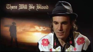 Daniel Day-Lewis on There Will Be Blood