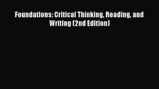 Download Foundations: Critical Thinking Reading and Writing (2nd Edition) PDF Free
