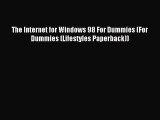 Download The Internet for Windows 98 For Dummies (For Dummies (Lifestyles Paperback)) PDF Free