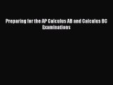 Read Preparing for the AP Calculus AB and Calculus BC Examinations PDF Free