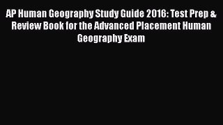 Read AP Human Geography Study Guide 2016: Test Prep & Review Book for the Advanced Placement