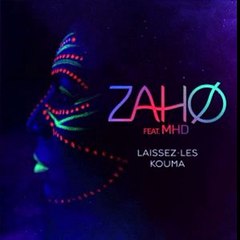Zaho feat MHD – Laissez-les kouma (Son)