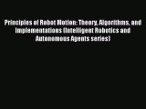 Download Principles of Robot Motion: Theory Algorithms and Implementations (Intelligent Robotics
