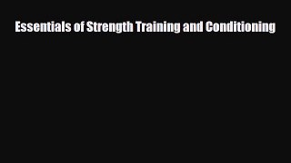 Read Book Essentials of Strength Training and Conditioning ebook textbooks