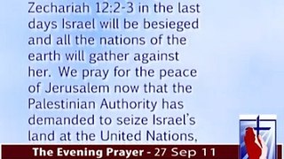The Evening Prayer - 27 Sep 11 - Israel Already Facing Violent Protests