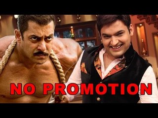Salman Khan Will Not Promote 'SULTAN' On The Kapil Sharma Show?