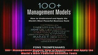 READ book  100 Management Models How to Understand and Apply the Worlds Most Powerful Business Full EBook