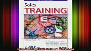 READ FREE FULL EBOOK DOWNLOAD  Sales Training ASTD Trainers Workshop Full EBook