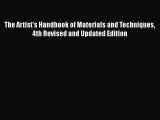 [PDF] The Artist's Handbook of Materials and Techniques 4th Revised and Updated Edition Free