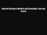 [PDF] Internet Business Models and Strategies: Text and Cases [Read] Online