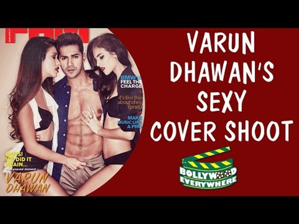 Varun Dhawanxxx - Varun Dhawan's Sâ‚¬xÂ¥ Cover-Boy Look On FHM INDIA! - video Dailymotion