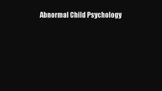 Read Abnormal Child Psychology Ebook Free