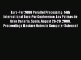 [PDF] Euro-Par 2008 Parallel Processing: 14th International Euro-Par Conference Las Palmas