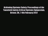 [PDF] Achieving Systems Safety: Proceedings of the Twentieth Safety-Critical Systems Symposium