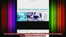 READ book  The Software License Unveiled How Legislation by License Controls Software Access Full EBook