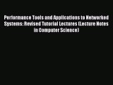 [PDF] Performance Tools and Applications to Networked Systems: Revised Tutorial Lectures (Lecture