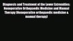 Read Book Diagnosis and Treatment of the Lower Extremities: Nonoperative Orthopaedic Medicine