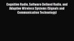 [PDF] Cognitive Radio Software Defined Radio and Adaptive Wireless Systems (Signals and Communication