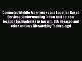 [PDF] Connected Mobile Experiences and Location Based Services: Understanding indoor and outdoor