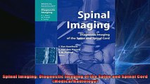 FREE DOWNLOAD  Spinal Imaging Diagnostic Imaging of the Spine and Spinal Cord Medical Radiology  FREE BOOOK ONLINE