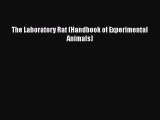 Download Book The Laboratory Rat (Handbook of Experimental Animals) E-Book Download