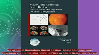 FREE PDF  Mayo Clinic Neurology Board Review Basic Sciences and Psychiatry for Initial  DOWNLOAD ONLINE