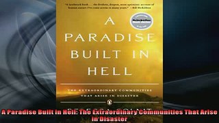 FREE PDF  A Paradise Built in Hell The Extraordinary Communities That Arise in Disaster  DOWNLOAD ONLINE