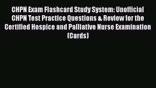 [PDF] CHPN Exam Flashcard Study System: Unofficial CHPN Test Practice Questions & Review for