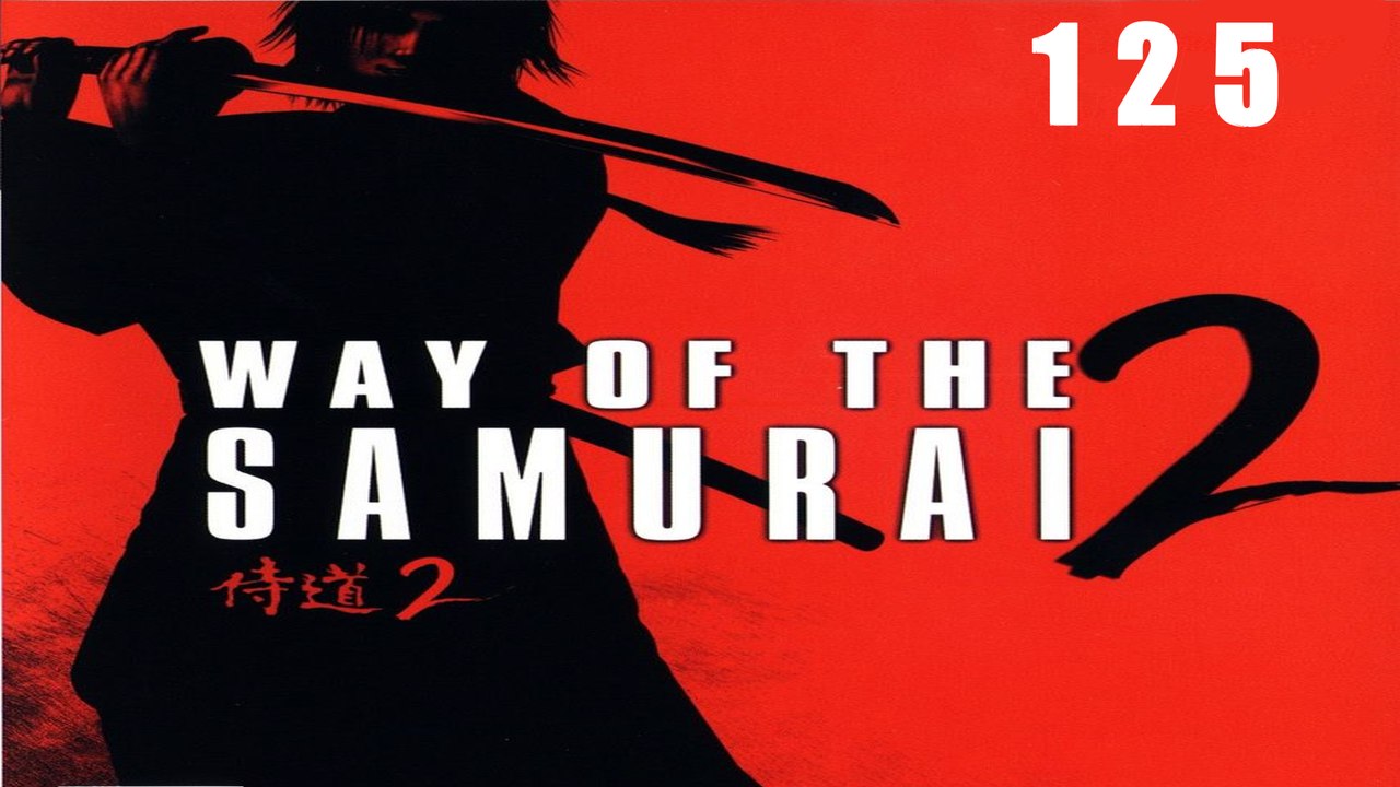 Let's Play Way of the Samurai 2 - #125 - Gestörte Überfälle