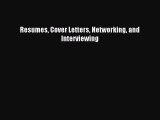 Read Resumes Cover Letters Networking and Interviewing E-Book Free