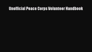 Download Unofficial Peace Corps Volunteer Handbook Ebook PDF