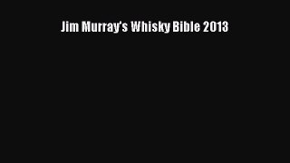 Download Jim Murray's Whisky Bible 2013 Ebook Free