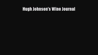 Read Hugh Johnson's Wine Journal Ebook Free