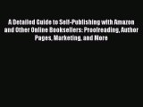 PDF A Detailed Guide to Self-Publishing with Amazon and Other Online Booksellers: Proofreading