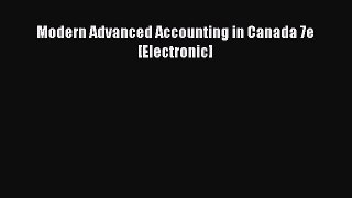 Download Modern Advanced Accounting in Canada 7e [Electronic] PDF Online