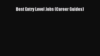 Download Best Entry Level Jobs (Career Guides) E-Book Download