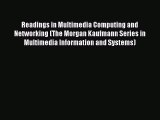 [Read] Readings in Multimedia Computing and Networking (The Morgan Kaufmann Series in Multimedia