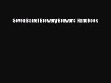 Download Seven Barrel Brewery Brewers' Handbook PDF Free