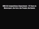 [Download] BMC-BL Competitions Department - 25 Years in Motorsport the Cars the People the