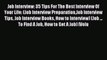 Download Job Interview: 35 Tips For The Best Interview Of Your Life: (Job Interview PreparationJob