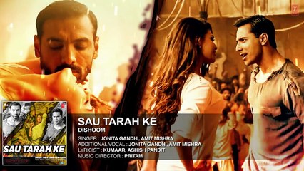 Sau Tarah Ke Audio Song - Dishoom - John Abraham - Varun Dhawan - Jacqueline Fernandez - Pritam