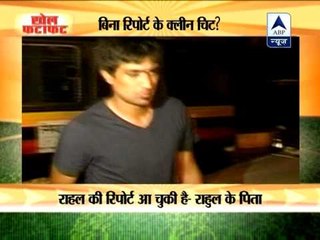 Rahul Sharma's report not yet come: Police