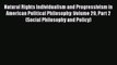 [Read] Natural Rights Individualism and Progressivism in American Political Philosophy: Volume