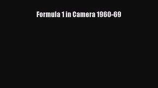 [Read] Formula 1 in Camera 1960-69 PDF Online