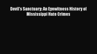 [Download] Devil's Sanctuary: An Eyewitness History of Mississippi Hate Crimes E-Book Free