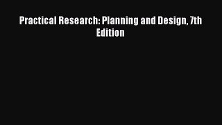 Read Book Practical Research: Planning and Design 7th Edition ebook textbooks