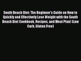 Read Books South Beach Diet: The Beginner's Guide on How to Quickly and Effectively Lose Weight