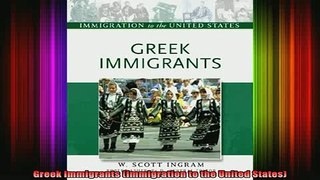 READ book  Greek Immigrants Immigration to the United States Full EBook