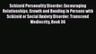 Read Books Schizoid Personality Disorder: Encouraging Relationships Growth and Bonding in Persons