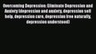 Read Books Overcoming Depression: Eliminate Depression and Anxiety (depression and anxiety